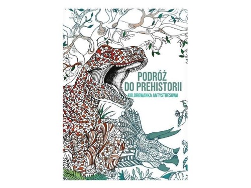 Kolorowanka antystresowa Podróż do prehistorii
