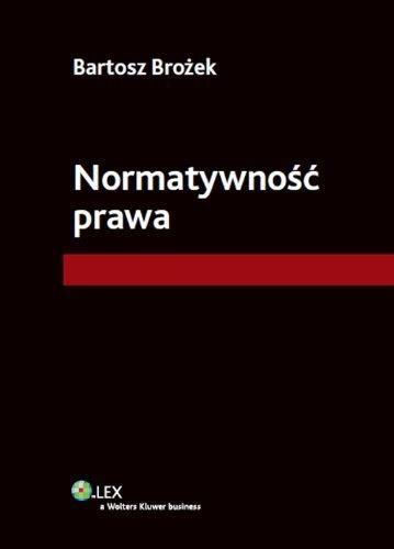 Normatywność prawa, Brożek Bartosz