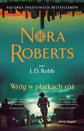 Wróg w płatkach róż, Nora Roberts