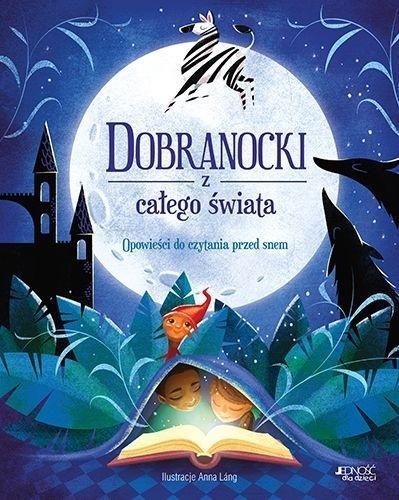 Dobranocki z całego świata, praca zbiorowa