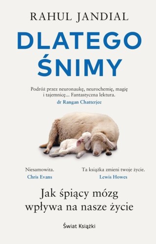 Dlatego śnimy. Jak śpiący mózg wpływa na nasze...