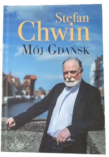 Mój Gdańsk, Stefan Chwin