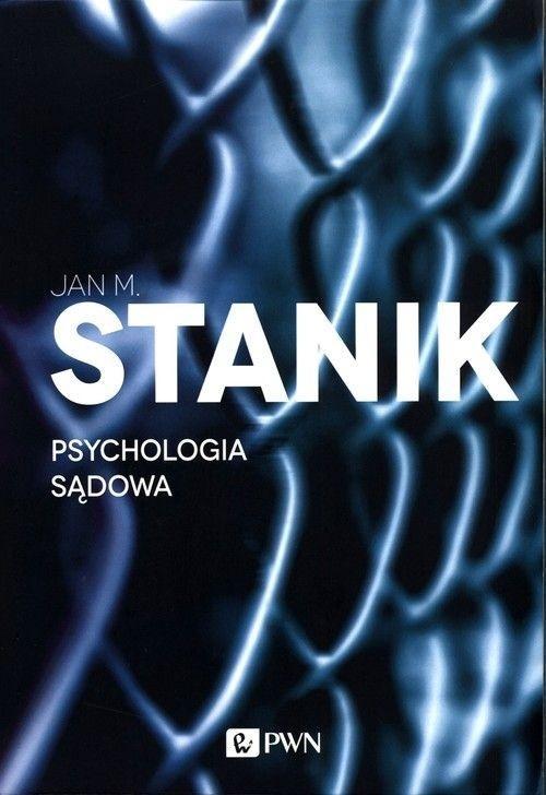 Psychologia sądowa, Jan M. Stanik