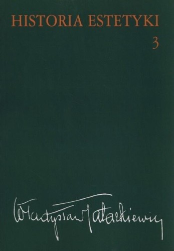 Historia estetyki T.3, Władysław Tatarkiewicz