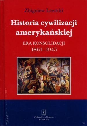 Historia cywilizacji amerykańskiej. Era...