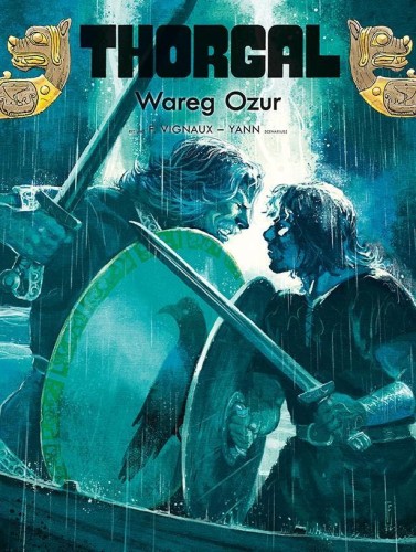 Thorgal T.42 Wareg Ozur, Yann Le Pennetier