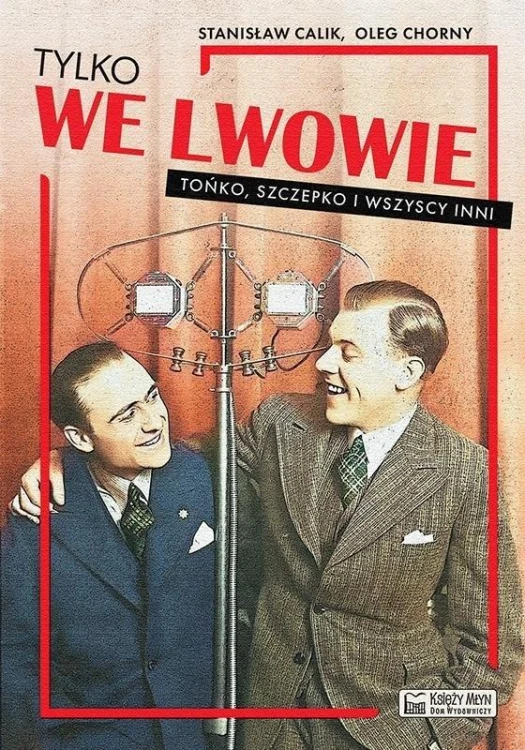Tylko we Lwowie, Stanisław Calik, Oleg Chorny