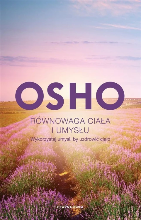 Równowaga ciała i umysłu, Osho