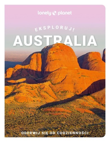 Eksploruj!Australia., praca zbiorowa