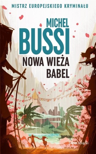 Nowa wieża Babel, Michel Bussi