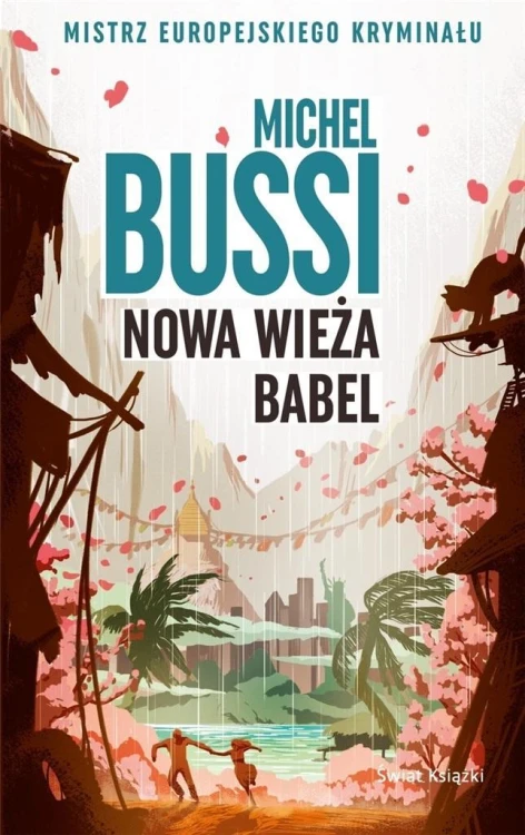 Nowa wieża Babel, Michel Bussi