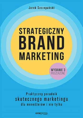 Strategiczny brand marketing, Jarek Szczepański
