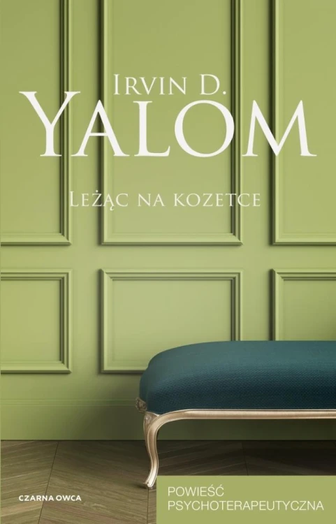 Leżąc na kozetce. Powieść psychoterapeutyczna