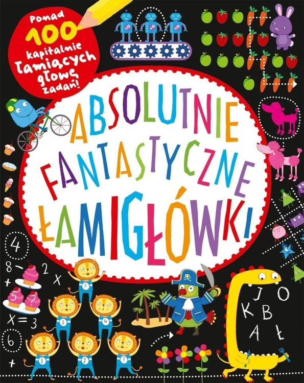 Absolutnie fantastyczne łamigłówki, praca zbiorowa