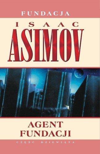 Fundacja T.9 Agent Fundacji, Isaac Asimov