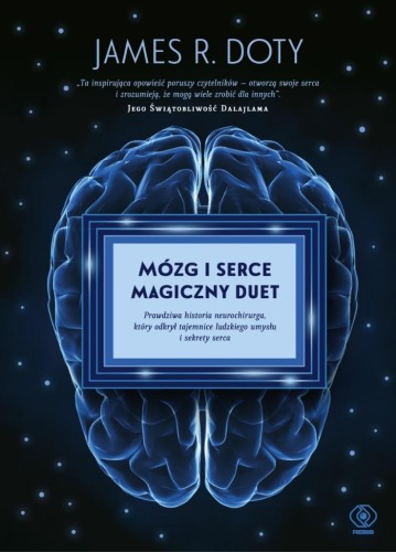 Mózg i serce - magiczny duet, James R. Doty