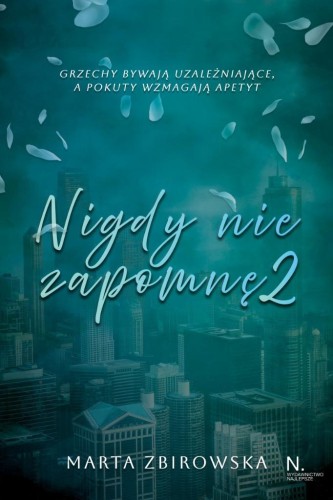 Nigdy nie zapomnę T.2, Marta Zbirowska