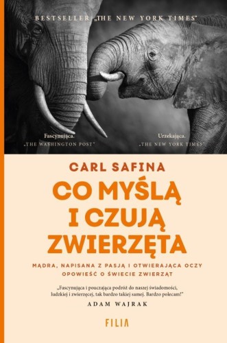 Co myślą i czują zwierzęta, Carl Safina