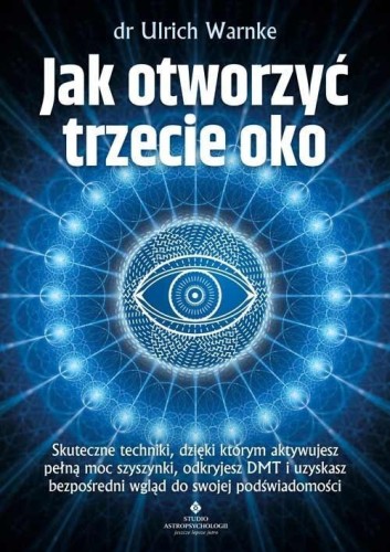Jak otworzyć trzecie oko?, Ulrich Warnke