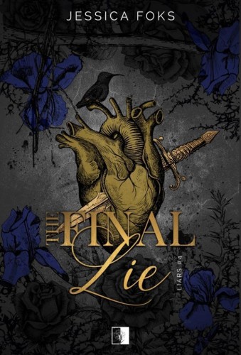 Liars T.4 The Final Lie, Jessica Foks