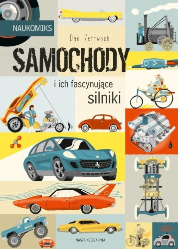 Samochody i ich fascynujące silniki, Dan Zettwoch