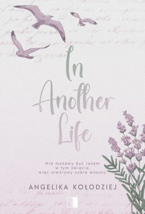 In Another Life, Angelika Kołodziej