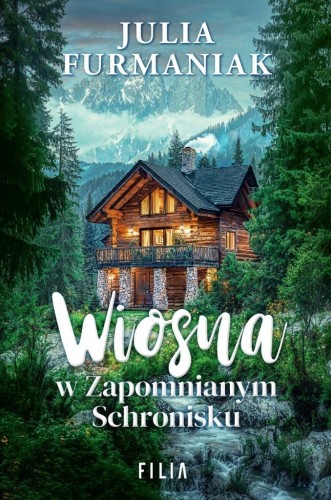 Wiosna w zapomnianym schronisku, Julia Furmaniak