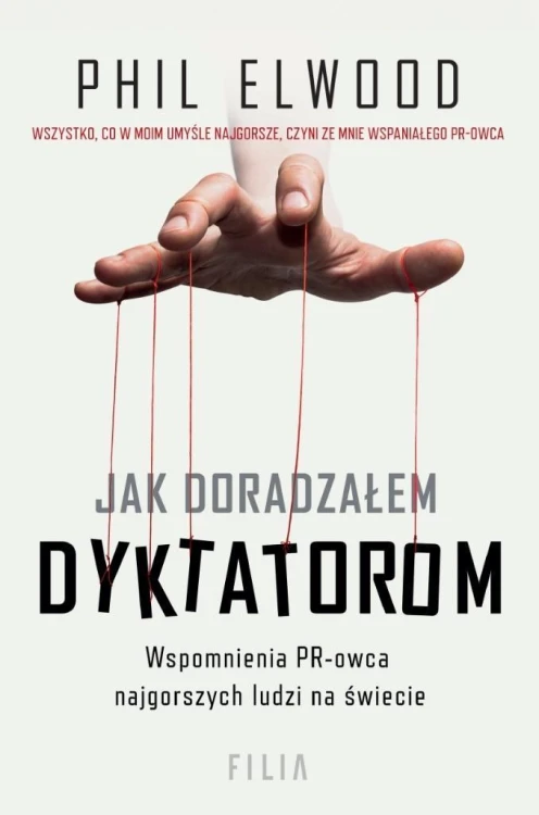 Jak doradzałem dyktatorom, Phil Elwood