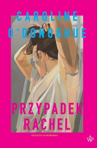 Przypadek Rachel, Caroline O'Donoghue