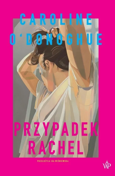 Przypadek Rachel, Caroline O'Donoghue