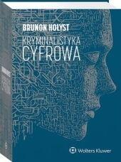 Kryminalistyka cyfrowa, Brunon Hołyst