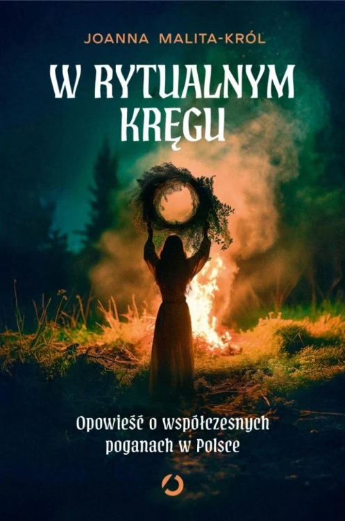 W rytualnym kręgu. Opowieść o współczesnych...