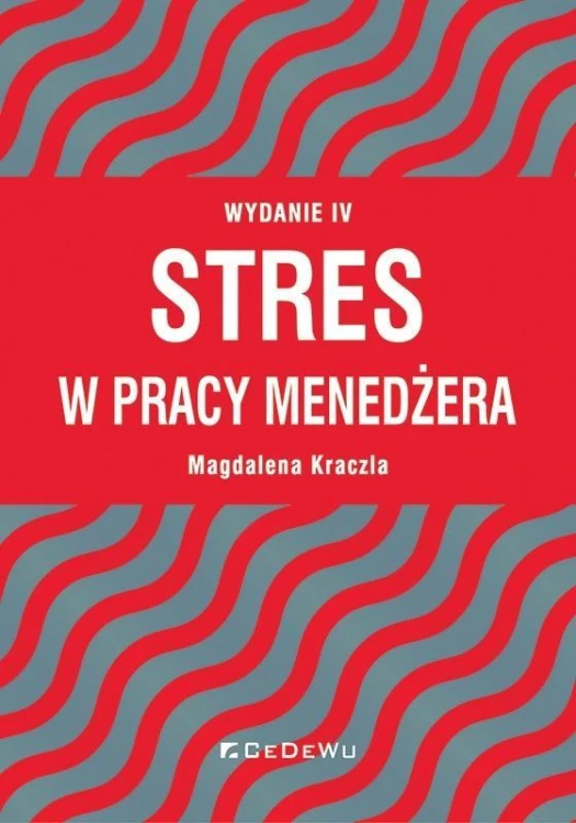 Stres w pracy menedżera w.4, Magdalena Kraczla