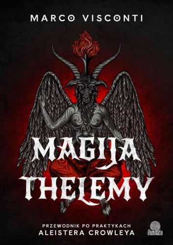 Magija thelemy. Przewodnik po praktykach Aleistera