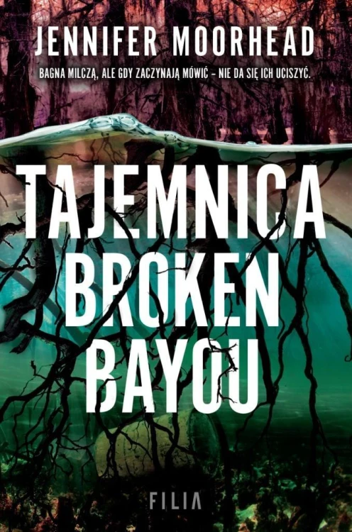 Tajemnica Broken Bayou, Jennifer Moorehead