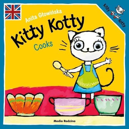 Kitty Kotty cooks, Anita Głowińska
