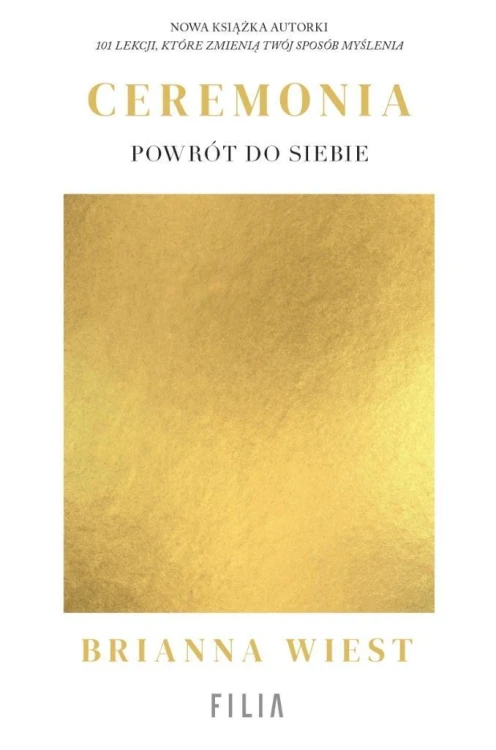 Ceremonia: Powrót do siebie, Brianna Wiest