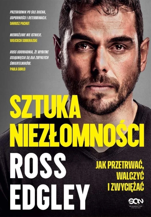 Sztuka niezłomności. Jak przetrwać, walczyć i zwyc