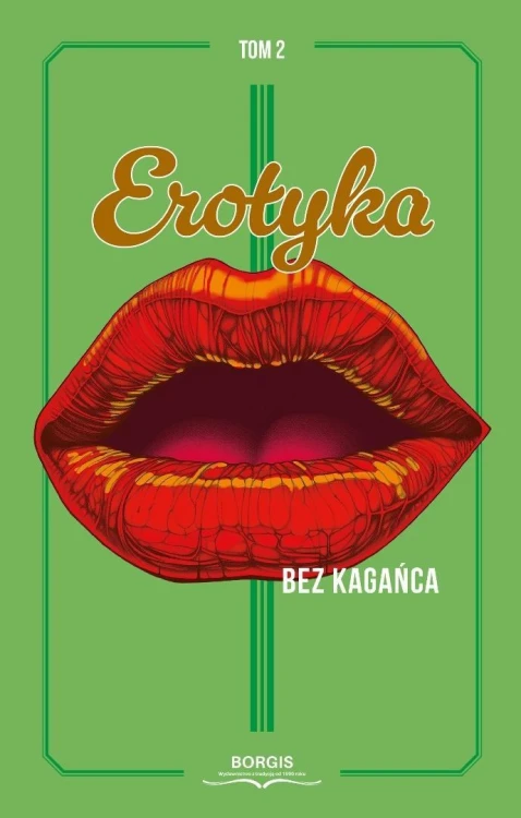 Erotyka bez kagańca T.2, praca zbiorowa