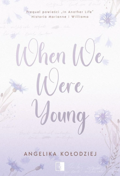 When We Were Young, Angelika Kołodziej