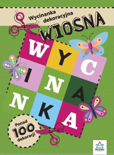 Wycinanka dekoracyjna wiosna, praca zbiorowa