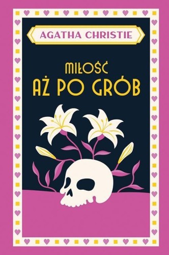 Miłość aż po grób, Agatha Christie