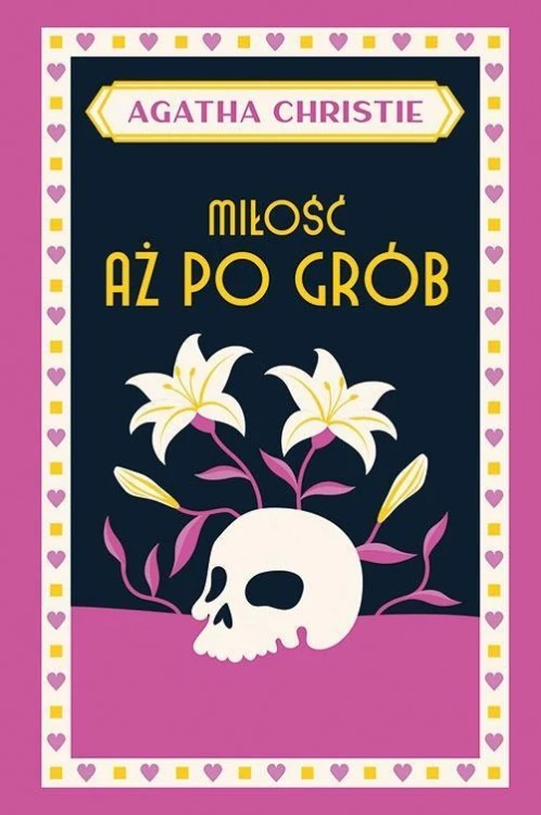 Miłość aż po grób, Agatha Christie