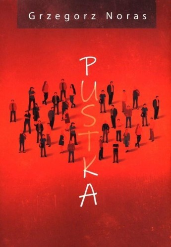 Pustka, Grzegorz Noras