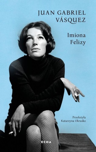 Imiona Felizy, Juan Gabriel Vasquez