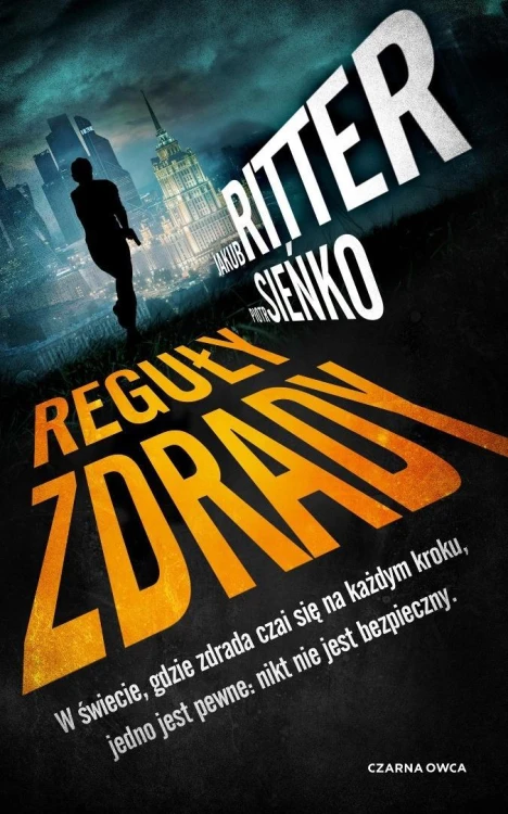 Reguły zdrady, Jakub Ritter, Piotr Sieńko