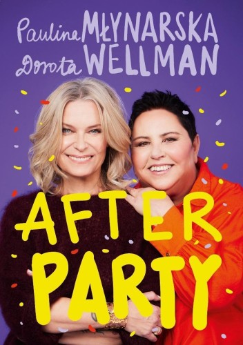 Afterparty, Paulina Młynarska, Dorota Wellman