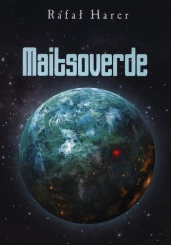 Maitsoverde, Rafał Harer