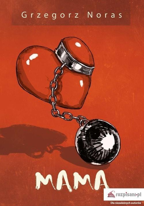 Mama, Grzegorz Noras