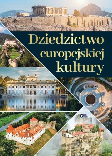 Dziedzictwo europejskiej kultury, praca zbiorowa